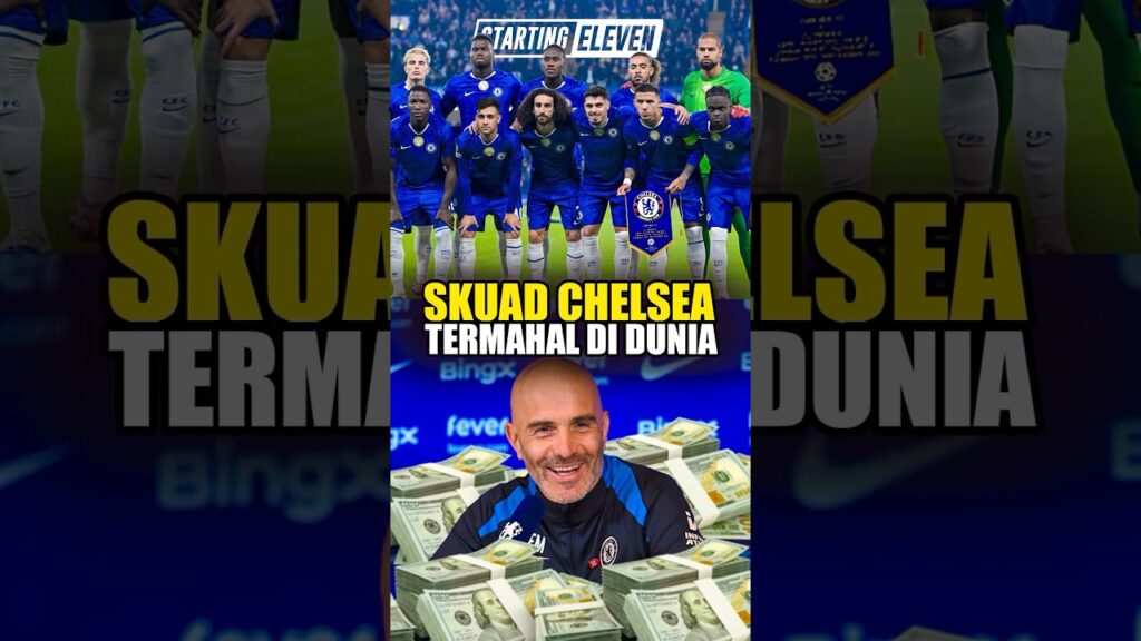 Youtube Thumnail image of : Kalahkan Madrid, Skuad Chelsea Termahal di Dunia