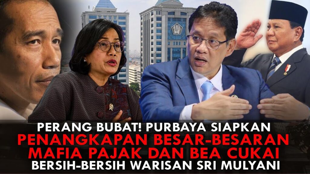 Youtube Thumnail image of : PURBAYA SIAPKAN PENANGKAPAN BESAR-BESARAN MAFIA PAJAK & BEA CUKAI. BERSIH-BERSIH WARISAN SRI MULYANI
