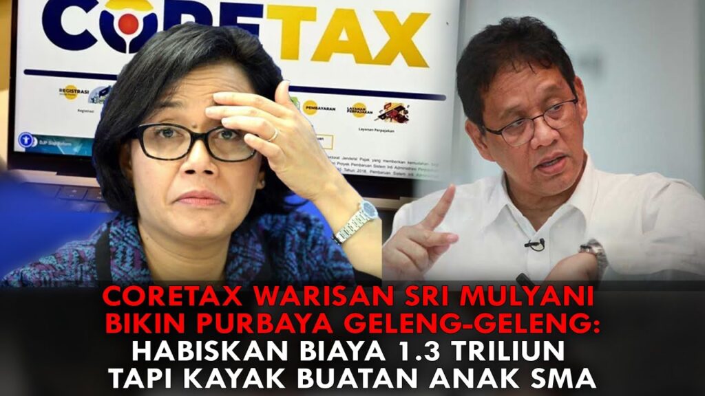 Youtube Thumnail image of : CORETAX WARISAN SRI MULYANI, BIKIN PURBAYA GELENG-GELENG: HABISKAN BIAYA 1.3T, KAYAK BUATAN ANAK SMA