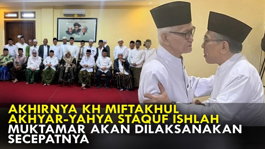 Youtube Thumnail image of : AKHIRNYA KH MIFTAKHUL AKHYAR-YAHYA STAQUF ISHLAH. MUKTAMAR AKAN DILAKSANAKAN SECEPATNYA
