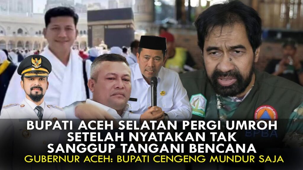 Youtube Thumnail image of : BUPATI ACEH SELATAN TAK SANGGUP TANGANI BENCANA, MALAH UMROH. GUB ACEH: BUPATI CENGENG MUNDUR SAJA