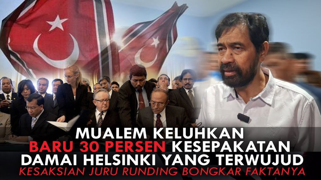 Youtube Thumnail image of : MUALEM KELUHKAN BARU 30% KESEPAKATAN HELSINKI TERWUJUD. KESAKSIAN JURU RUNDING BONGKAR FAKTANYA
