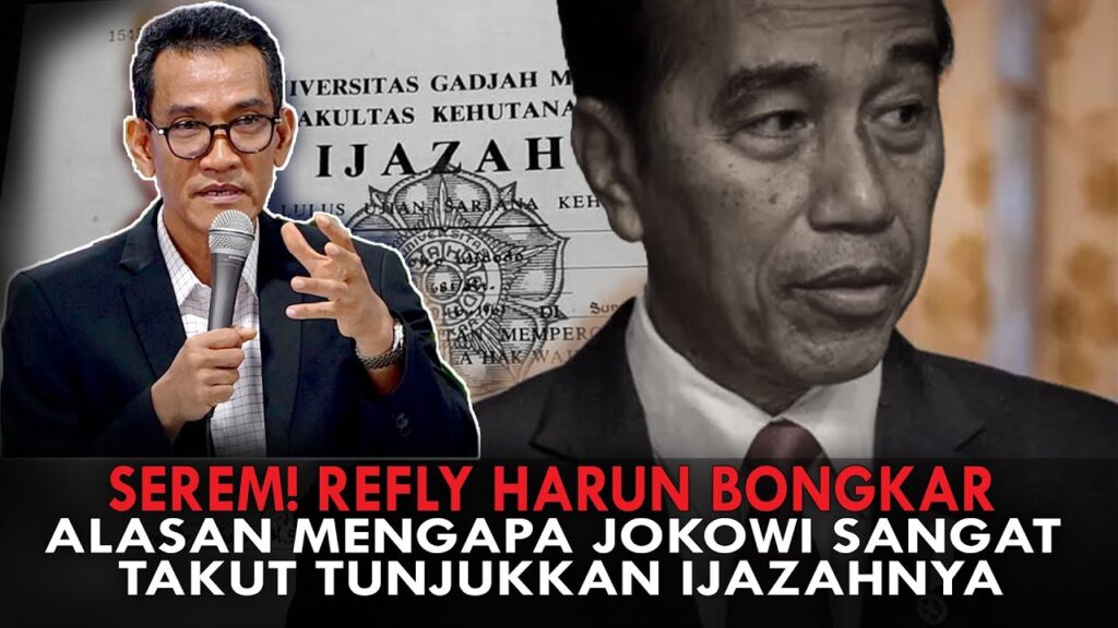 Youtube Thumnail image of : SEREM! REFLY HARUN BONGKAR ALASAN MENGAPA JOKOWI SANGAT TAKUT TUNJUKKAN IJAZAHNYA