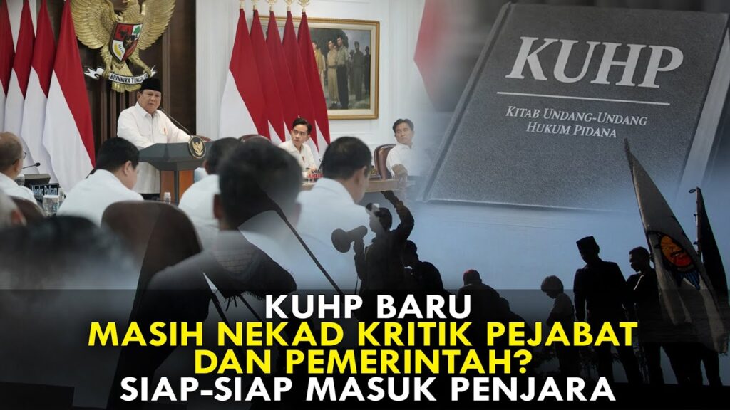 Youtube Thumnail image of : KUHP BARU. MASIH NEKAD KRITIK PEJABAT DAN PEMERINTAH? SIAP-SIAP MASUK PENJARA