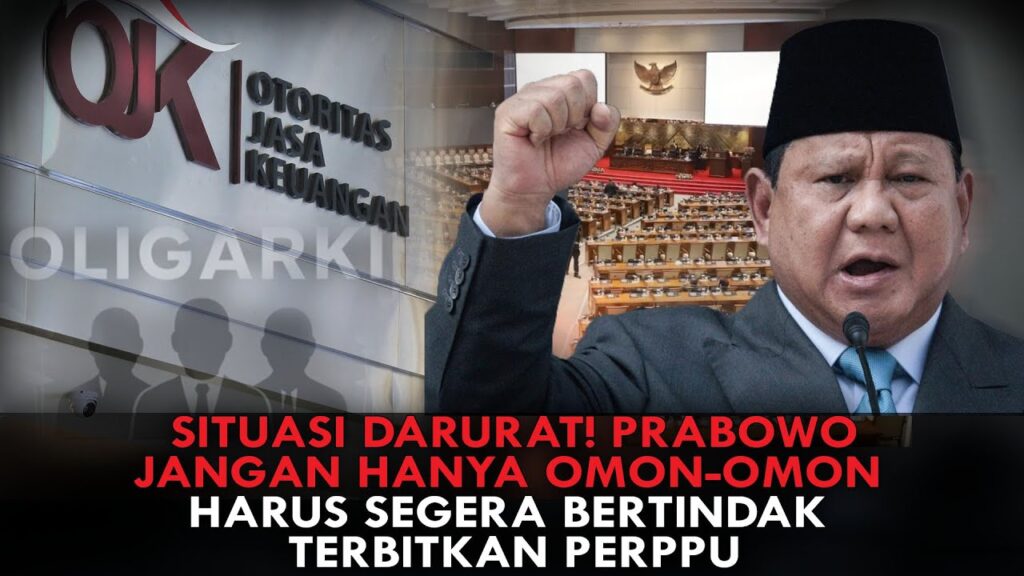 Youtube Thumnail image of : SITUASI DARURAT! PRABOWO JANGAN HANYA OMON-OMON, HARUS SEGERA BERTINDAK, TERBITKAN PERPPU