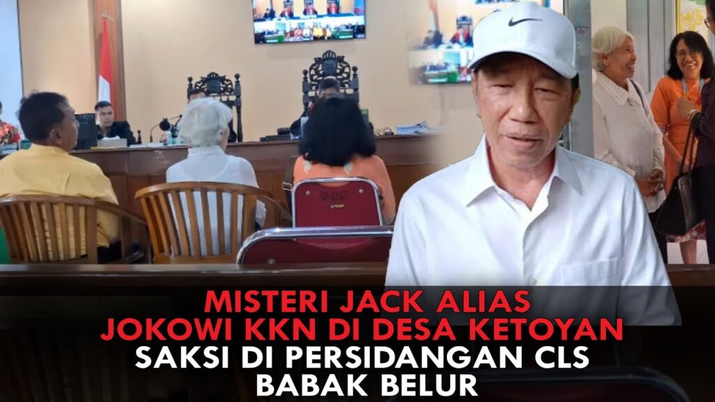 Youtube Thumnail image of : MISTERI JACK ALIAS JOKOWI KKN DI DESA KETOYAN. SAKSI DI PERSIDANGAN CLS BABAK BELUR