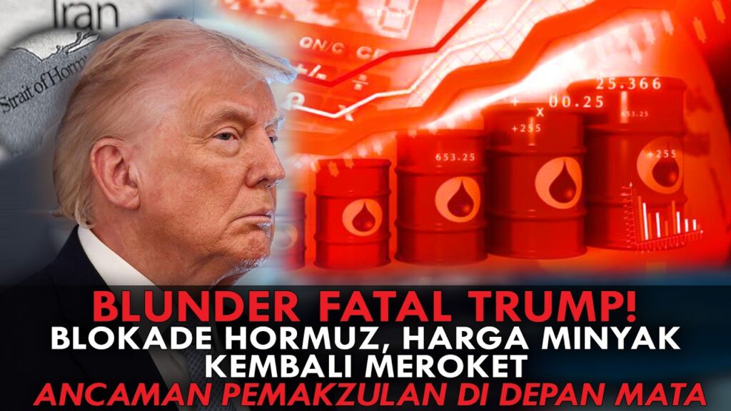 Youtube Thumnail image of : BLUNDER FATAL TRUMP! BLOKADE HORMUZ, HARGA MINYAK KEMBALI MEROKET. ANCAMAN PEMAKZULAN DI DEPAN MATA
