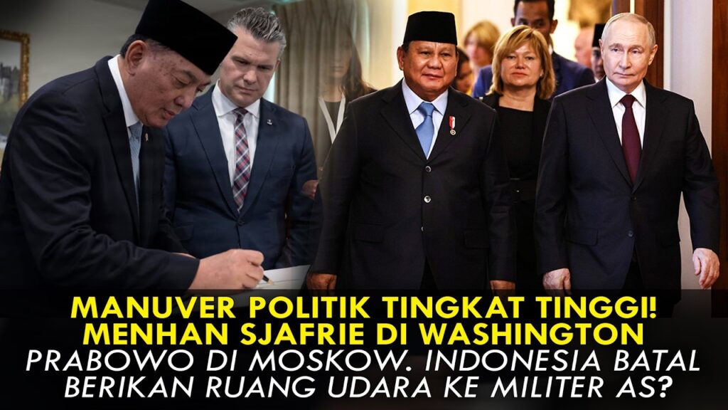 Youtube Thumnail image of : MENHAN SJAFRIE DI WASHINGTON, PRABOWO DI MOSKOW. RI BATAL BERIKAN RUANG UDARA KE MILITER AS?