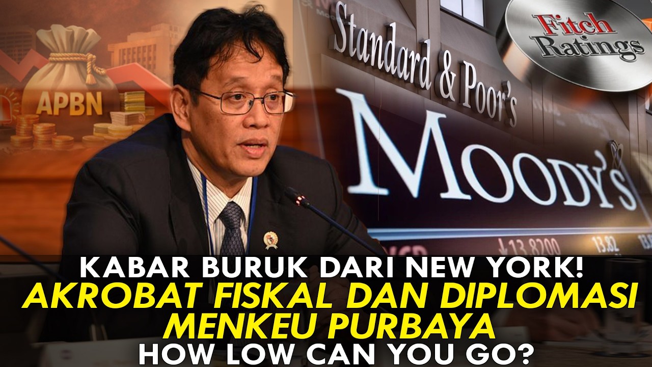 Youtube Thumnail image of : KABAR BURUK DARI NEW YORK! AKROBAT FISKAL DAN DIPLOMASI MENKEU PURBAYA. HOW LOW CAN YOU GO?